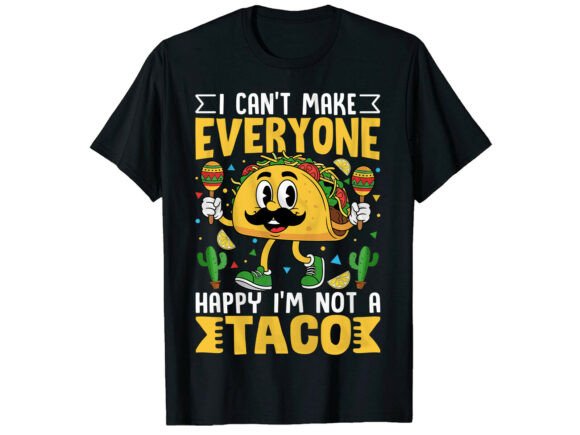 Funny Taco Quote Cinco De Mayo T-Shirt: A Design Fiesta