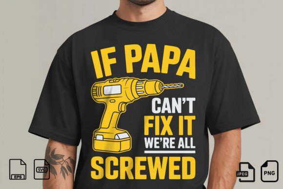 If Papa Can't Fix It SVG: The Ultimate Handyman Design