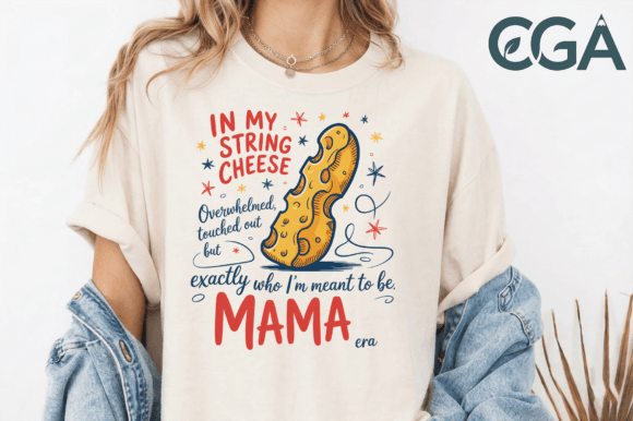 In My String Cheese Era PNG: Relatable Mom Life Design